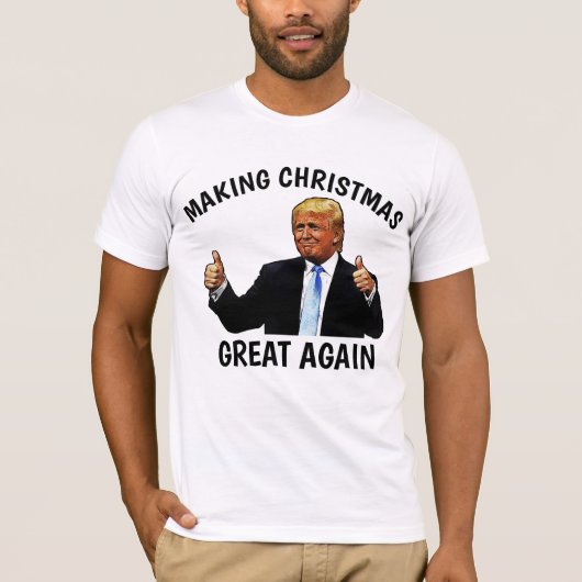ドナルド・トランプが再び素晴らしクリスマスTシャツを作る Tシャツ (正面)