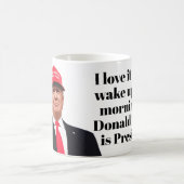 ドナルド·トランプが大統領になった時、私はそれが大好きです コーヒーマグカップ (中央)
