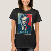 ドナルド・トランプのおもしろいなポップアートNOPE Tシャツ (正面)