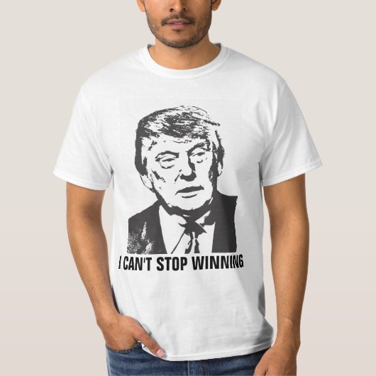 ドナルド・トランプのおもしろいなTシャツは、勝つことを止めることができません Tシャツ (正面)