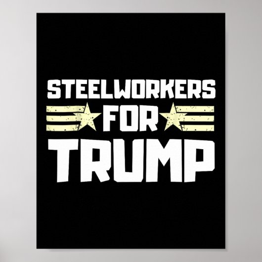 ドナルド・トランプのための鉄鋼労働者 ポスター (正面)