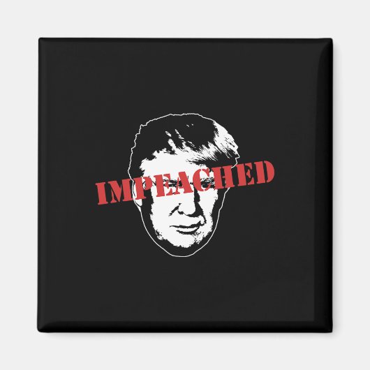 ドナルド・トランプのスタンプに弾劾 Funny Impeachment マグネット (正面)