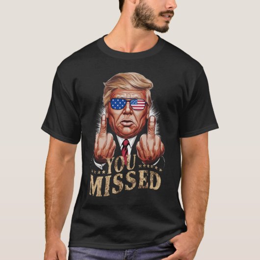 ドナルド・トランプの米国大統領選挙を見逃した Tシャツ (正面)