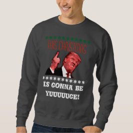 ドナルド・トランプの醜いクリスマスのスエットシャツ、yuugeの金ゴールド スウェットシャツ