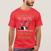 ドナルド・トランプの醜いクリスマスのTシャツ Tシャツ (正面)