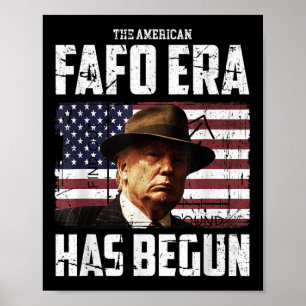 ドナルド・トランプはアメリカのFafoの時代と見のまわりにつける ポスター