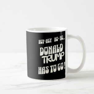 ドナルド・トランプは国王に行かなくてはいけない権威主義No コーヒーマグカップ