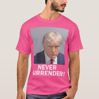 ドナルド・トランプはMug Shot President Voを決して降伏させない Tシャツ