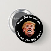 ドナルド・トランプを弾劾し、ドリーマーズを守れ 缶バッジ (正面&裏面)