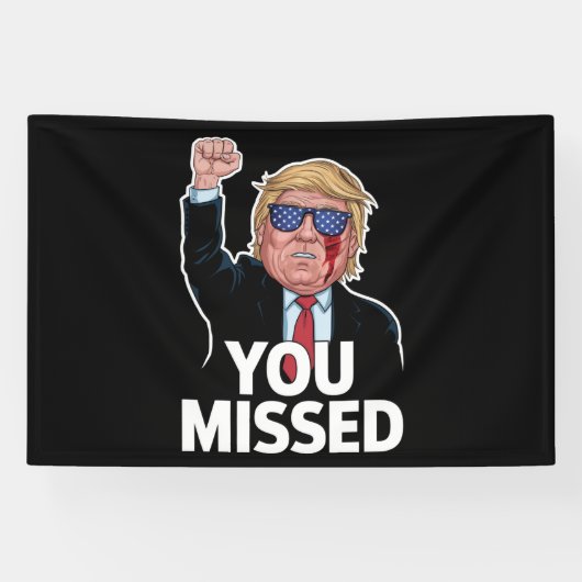 ドナルド・トランプを見逃した 横断幕 (横)