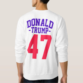 ドナルド・トランプ大統領の47選挙2024 スウェットシャツ