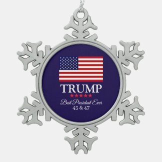 ドナルド・トランプ大統領は最高の大統領  スノーフレークピューターオーナメント