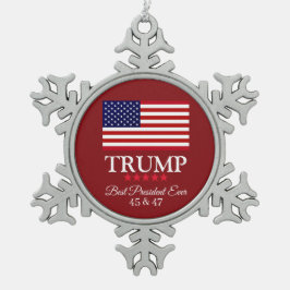 ドナルド・トランプ大統領は最高の大統領  スノーフレークピューターオーナメント
