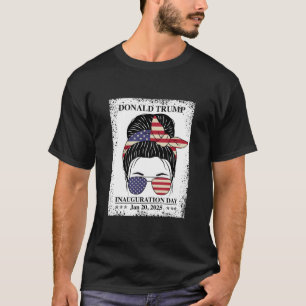 ドナルド・トランプ大統領就任式Messy Bun Tシャツ