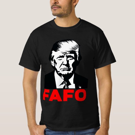 ドナルド・トランプ大統領47th FAFOおもしろいミーム引用文 Tシャツ (正面)
