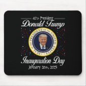 ドナルド・トランプ就任式の日2025 47th米国の大統領 マウスパッド (正面)