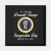 ドナルド・トランプ就任式の日2025 47th米国の大統領 マグネット (正面)