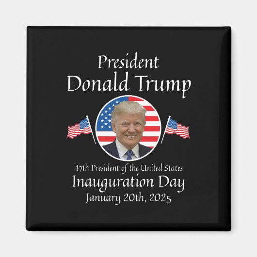 ドナルド・トランプ就任式の日2025 47th米国の大統領 マグネット (正面)