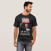 ドナルド・トランプ私はまだ立っている Tシャツ (正面フル)