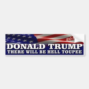 ドナルド・トランプ2016年"地獄Toupee " バンパーステッカー
