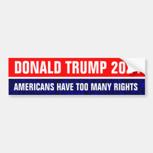 ドナルド・トランプ2024あまりにも多くの権利 バンパーステッカー