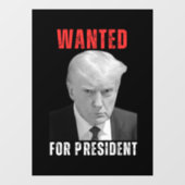 ドナルド・トランプ2024大統領指名手配 ウィンドウサイン (シート)