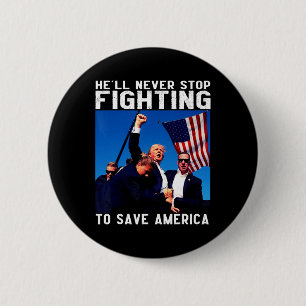 ドナルド・トランプ2025彼はSavにストップ戦うことはない 缶バッジ