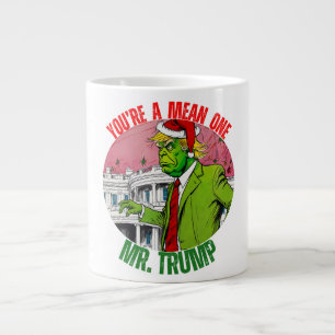 ドナルド・トランプ – あなたは意地悪な1つ、mr.トランプ ジャンボコーヒーマグカップ