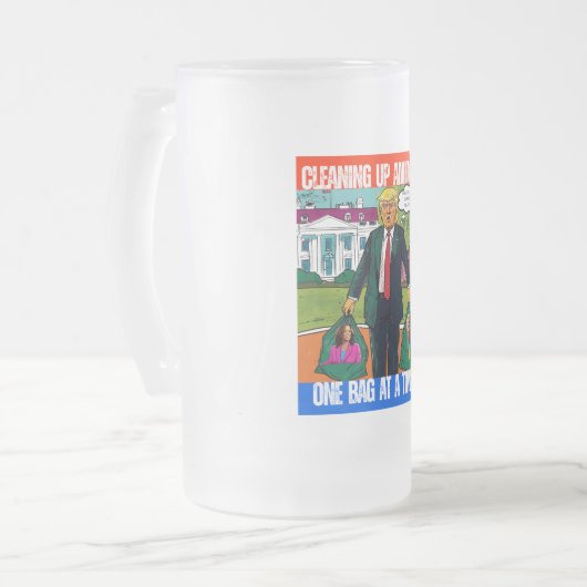 ドナルド・トランプ – アメリカをクリーンアップ,一度に1つのバッグ フロストグラスビールジョッキ (正面左)