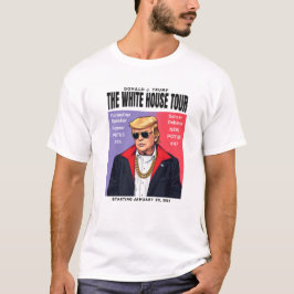 ドナルド・トランプ:ホワイトハウスツアー、スタイル2 Tシャツ