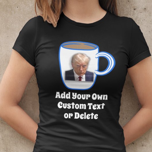 ドナルド・トランプ・マグショットあなたのテキストのユーモアを追加おもしろい Tシャツ
