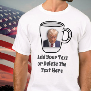 ドナルド・トランプ・マグ・ショットあなたのテキストを追加USA政治的 Tシャツ
