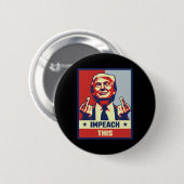 ドナルド・トランプ、共和党保守派を弾劾 缶バッジ (正面&裏面)