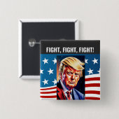ドナルド・トランプ、戦う、戦う、戦う 缶バッジ (正面&裏面)
