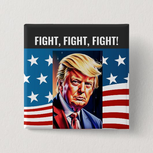 ドナルド・トランプ、戦う、戦う、戦う 缶バッジ (正面)