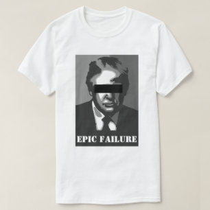 ドナルド・トランプ 歴史的大失敗 Tシャツ