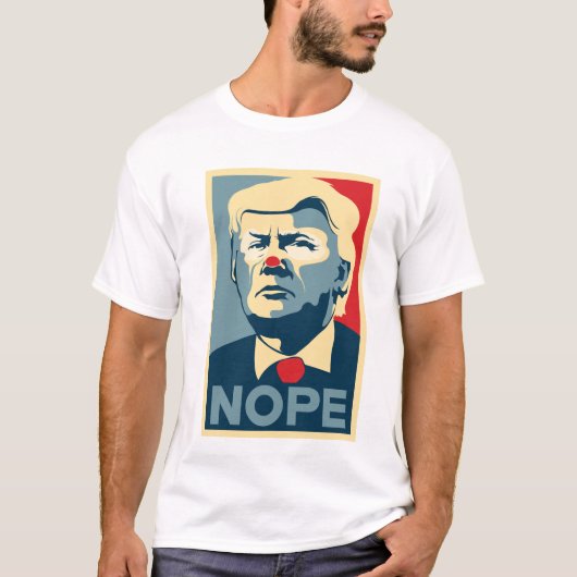 ドナルド・トランプ"NOPE"のワイシャツ Tシャツ (正面)