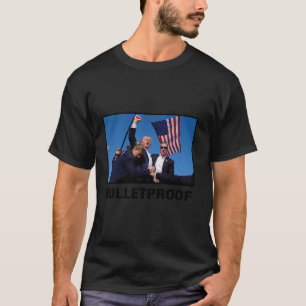 ドナルドJトランプ大統領BULLET PROOF 2024射撃、 発砲 Tシャツ