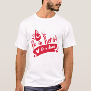 ドナーになるヒーローである 献血者 Tシャツ