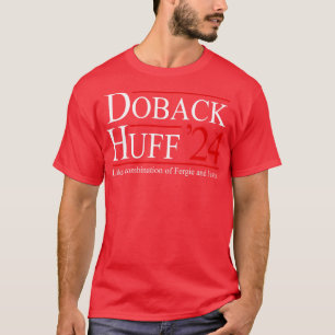 ドバック・ハフ24 大統領に立候補 Tシャツ