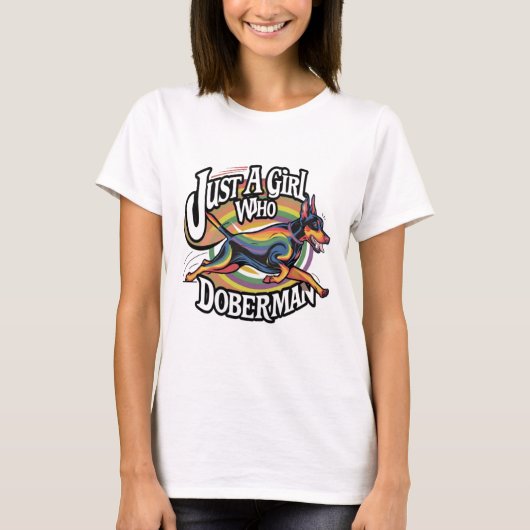ドバーマンを愛するジャスト・ガール Tシャツ (正面)