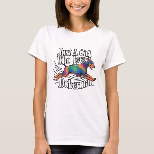 ドバーマンを愛するジャスト・ガール Tシャツ (正面)