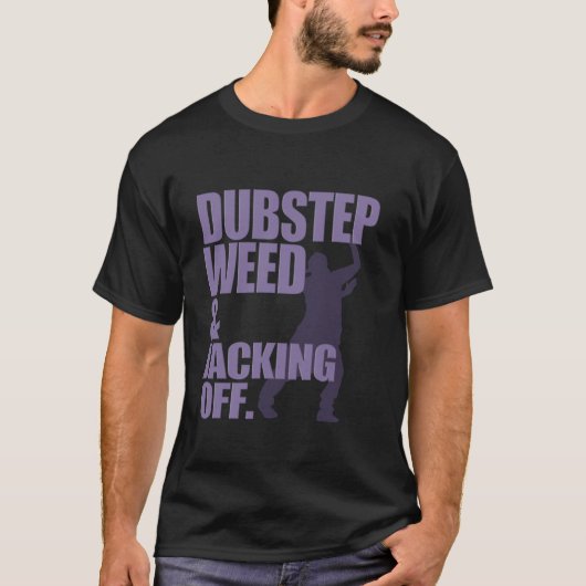 ドブステップ雑草とジャッキングオフ Tシャツ (正面)
