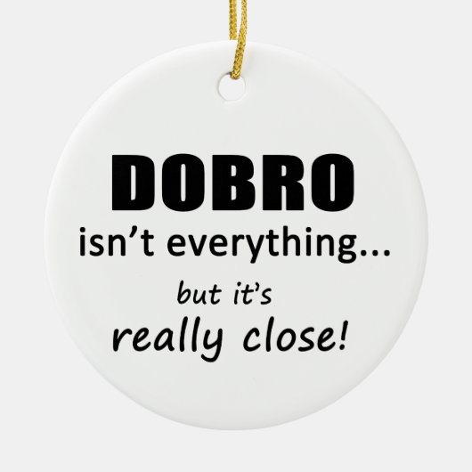 ドブロは全てではない セラミックオーナメント (正面)
