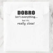 ドブロは全てではない 楕円形シール (バッグ)