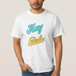 ドミニカ語： Hay Bobo Tシャツ