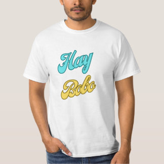 ドミニカ語： Hay Bobo Tシャツ