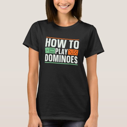 ドミノゲ遊ーム愛ゲームのタイルDをドミノする方法 Tシャツ (正面)