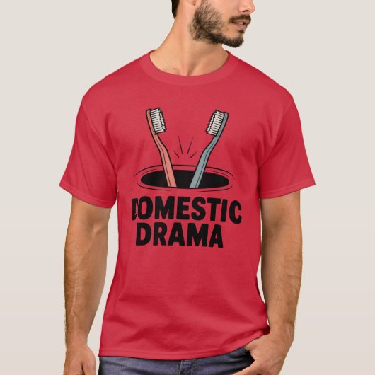 ドメスティックドラマ | 面白いカップルの歯ブラシデザイン Tシャツ (正面)