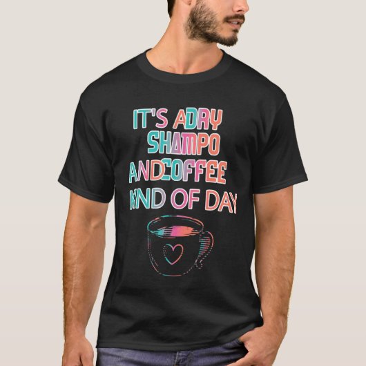 ドライシャンプーことわざの皮肉な皮肉 Tシャツ (正面)